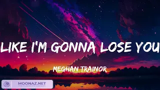 Download Meghan Trainor - Like I'm Gonna Lose You (Lyrics) / Night Changes - One Direction (Mix) Sia MP3