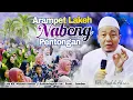 Tokamg Arampet Lakeh  || KH. MUSLEH ADNAN  Viral  hari ini  Special bulan Rojab 