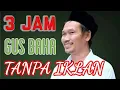 Download Lagu 🔴 3 JAM BERSAMA GUS BAHA // BAB TAFSIR dan FIQIH // gus baha terbaru
