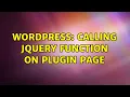 Wordpress calling jquery function on plugin page