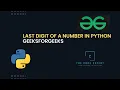 - Last Digit Of A Number Python GeeksForGeeks