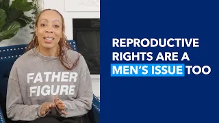 Reproductive Rights are a Men s Issue Too Planned Parenthood