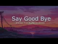 Download Lagu Say GoodBye - Unknown Brain (ft. Marvin Divine) [ Live Beats]