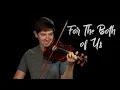 Download Lagu Dan + Shay - For The Both of Us (Violin Cover)