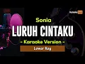 Download Lagu Luruh Cintaku Karaoke Lower Key - Sonia