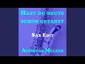 Download Lagu Hast Du Heute Schon Getanzt (Sax Edit) MP3