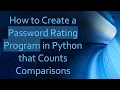 How to Create a Password Rating Program in Python that Counts Comparisons