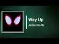 Jaden Smith - Way Up (Lyrics)