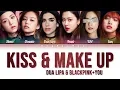 Download Lagu BLACKPINK \u0026 DUA LIPA – 「KISS AND MAKE UP」 [5 Members ver.] (Color Coded Lyrics Han|Rom|Eng)