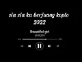 Download Lagu sia sia ku berjuang koplo#2022