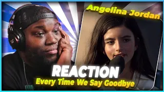 Download Angelina Jordan – Every Time We Say Goodbye | Reaction MP3