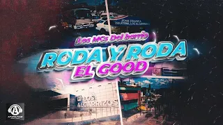Roda y Roda -  El Good (Video Lyric) #LosMCsdelBarrio