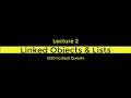 CS210 Lecture 2 Intro to Linked Objects