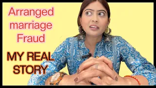 MY REAL STORY- Arranged marriage fraud | Rinkal Parekh