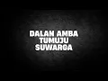 Download Lagu Dalan Amba Tumuju Suwarga | Ustad Abul Aswad Al Bayaty
