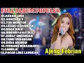 Lagu GARAM CINA - AJENG FEBRIA FT ADINDA RAHMA FULL ALBUM TERBARU DANGDUT KOPLO TERBARU 2025