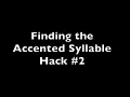 My Student Taught Me Another Hack for Finding the Accented Syllable Hack