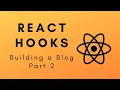 Blog App React Hooks Part 2
