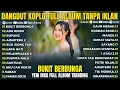 YENI INKA Full Album 2025 - Bukit Berbunga, Ada Rindu | Dangdut Koplo Terbaru (Tanpa Iklan)