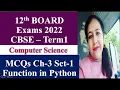 MCQ based on Functions in Python CBSE Class 12 C S Term1 Board Exam Preparation