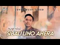Download Lagu ▶️ SIBALI LINO AHERA' - Fajar Hijaz (Cover Music Video)