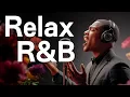 Download Lagu 【R\u0026B mix】Deep Chill Playlist – Smooth Duet Vocals \u0026 Soulful Grooves | Relax • Study • Focus
