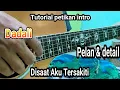 Download Lagu Tutorial Intro petikan Dadali - Disaat Aku Tersakiti
