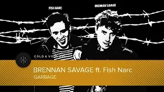 Download BRENNAN SAVAGE ft. Fish Narc – Garbage [FULL EP] MP3