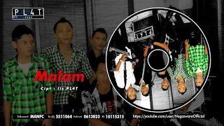 Download PL4T Band - Malam (Official Audio Video) MP3