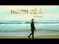 Lagu Huynh đệ à - ca sĩ - đinh Đại Vũ - xuất bản - Huỳnh Tèo TV