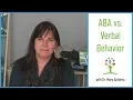 What is the Verbal Behavior Approach - Applied Behavior Analysis Procedures