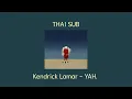 Kendrick Lamar - YAH THAI SUB