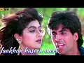 Lakhon Haseen – Kumar Sanu & Asha Bhosle | 90s Romantic Hindi Song | Main Khiladi Tu Anari (1994)