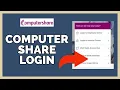 Computershare Login How To Sign in To Computershare Account On PC 2023