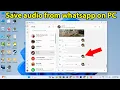 Download Lagu How to download whatsapp voice messages on pc