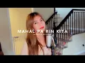 Download Lagu Mahal Pa Rin Kita- Monica Bianca (cover)