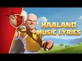 Lagu 🎶 Haaland for the Win (Haaland Song Lyrics Video ) 🎶 Clash of Clans Official
