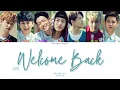 Download Lagu iKON (아이콘) - WELCOME BACK [Colour Coded Lyrics Han/Rom/Eng]