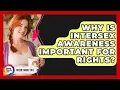 Why Is Intersex Awareness Important For Rights - Queer Family Life