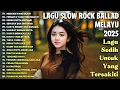 Lagu LAGU BIKIN NANGIS 😭 | LAGU SEDIH PATAH HATI 💔 BALLAD SLOW ROCK TERBARU 2025 – Mencari Yang Sejati