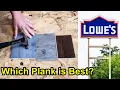 See Which Vinyl Plank from Lowes has the MOST BANG for Your buck
