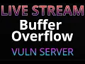 Live Stream - Buffer Overflow