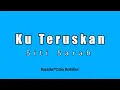 Download Lagu Siti Sarah - Ku Teruskan (Karaoke HD)