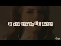 Lana Del Rey - Say Yes To Heaven (Lyrics)