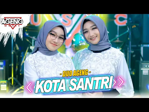 Download MP3 KOTA SANTRI - Duo Ageng ft Ageng Music (Official Live Music)