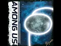 Among Us (Theme Song Edm Electro House)