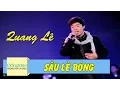 Download Lagu QUANG LÊ 2016 | Sầu Lẻ Bóng | Nghe Nhạc Hay Trữ Tình Chọn Lọc