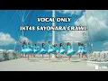 Download Lagu [ Vocal Only ] Sayonara Crawl - JKT48