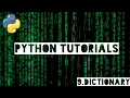 Python Tutorials for Beginners 9 - Dictionary