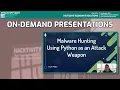 Malware Hunting - Using Python as Attack Weapon